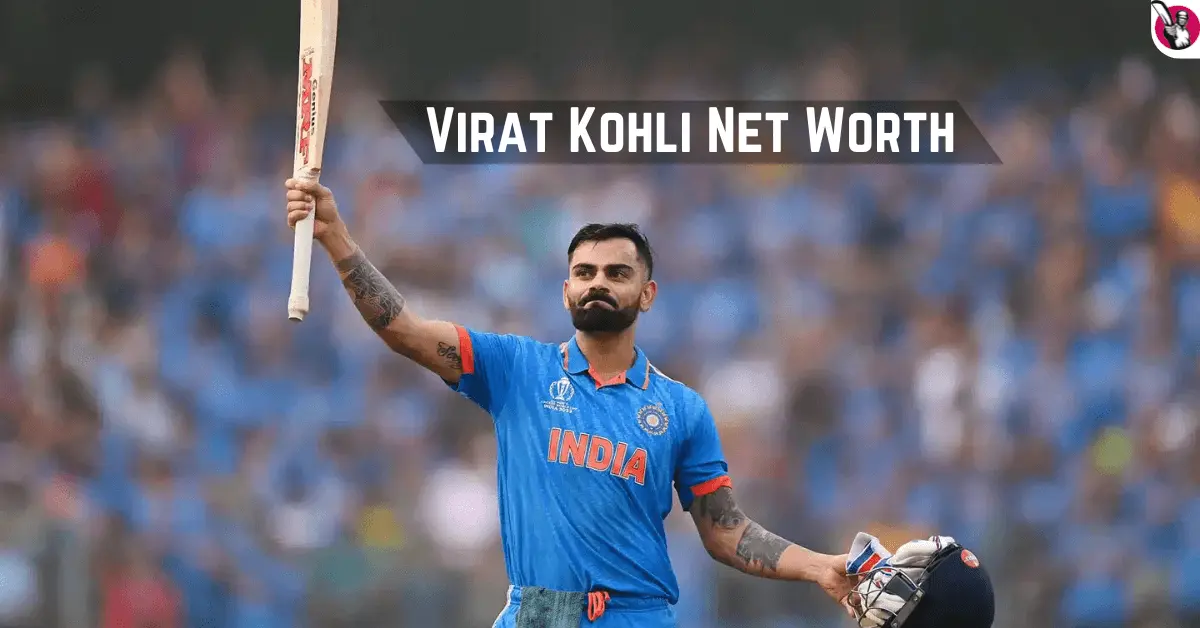 Virat Kohli Net Worth