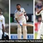 Greatest Number 4 Batsman in Test Cricket